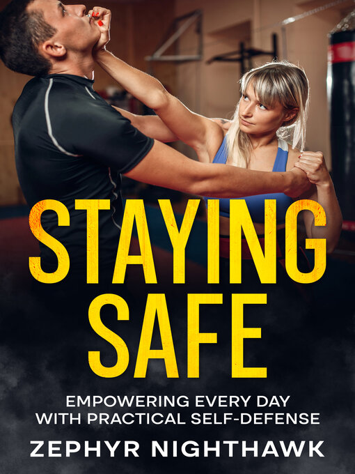 Title details for Staying Safe by Zephyr Nighthawk - Available